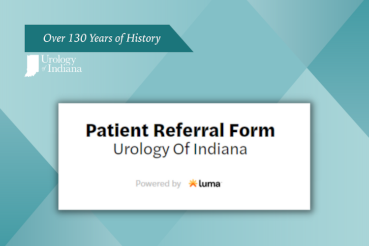 Urology of Indiana Patient Referral Form
